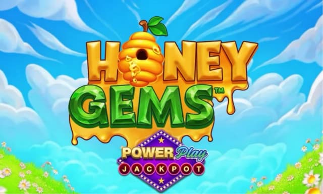 Honey Gems™ PowerPlay Jackpot