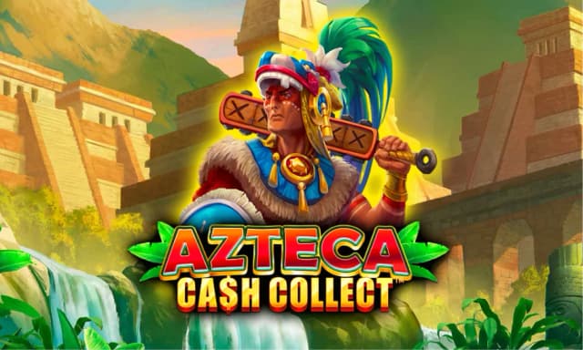 Azteca: Cash Collect™