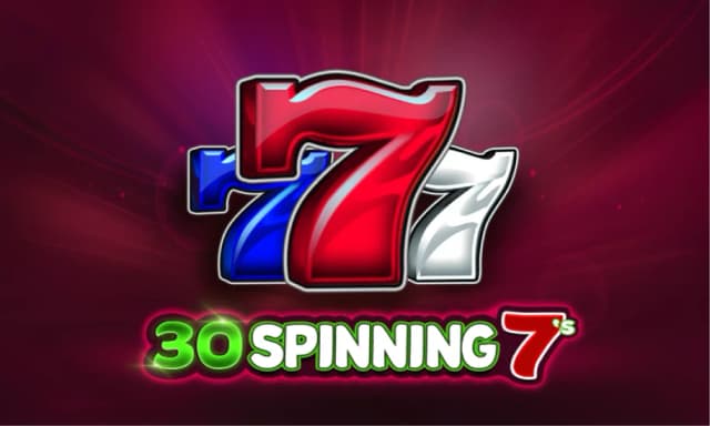 30 Spinning 7's
