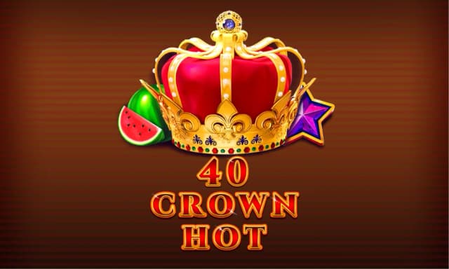 40 Crown Hot